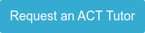 Request an ACT Tutor